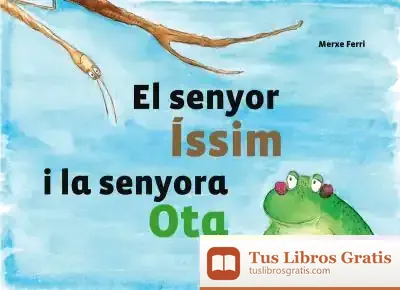 Descargar El Senyor Íssim I La Senyora Ota de Merxe Ferri Carbonell