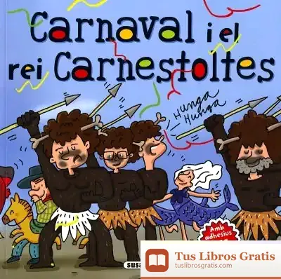 Descargar Costumari Català. Carnaval I El Rei Carnestoltes
