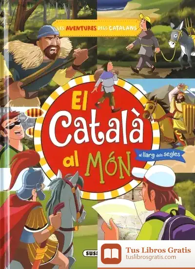 Descargar Les Aventures Dels Catalans. El Català Al Món