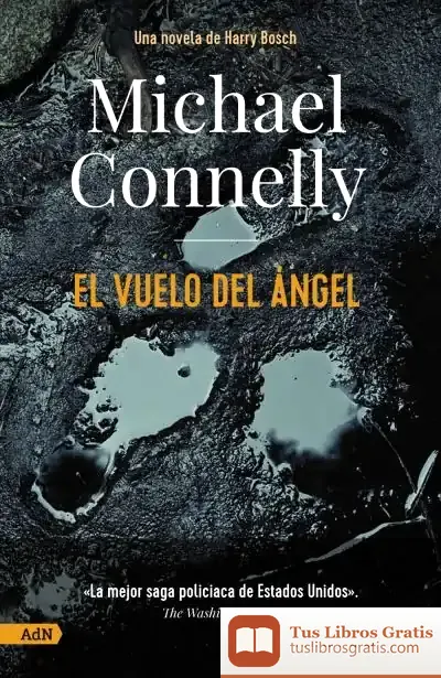 Descargar El Vuelo Del Ángel [Adn] de Michael Connelly