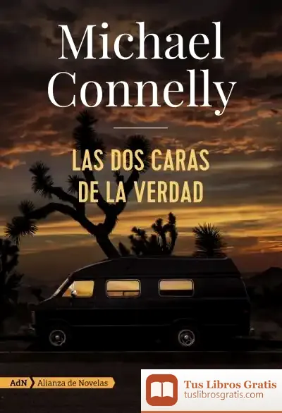 Descargar Las Dos Caras De La Verdad (Adn) de Michael Connelly