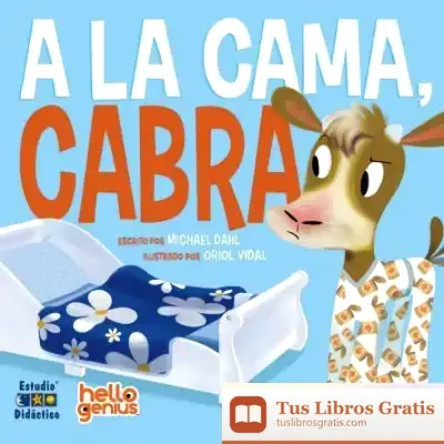 Descargar A La Cama, Cabra de Michael Dahl