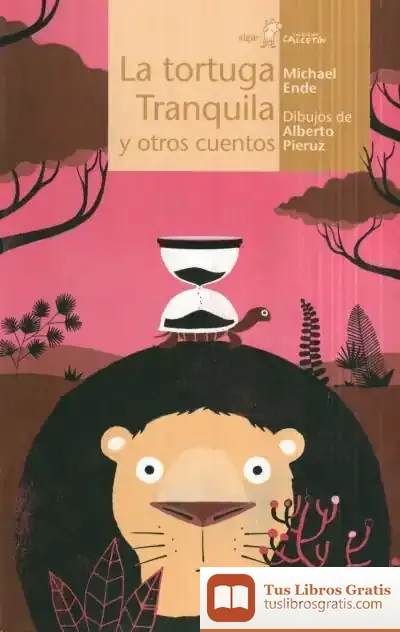 Descargar La Tortuga Tranquila Y Otros Cuentos de Michael Ende