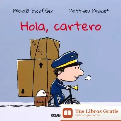 Descargar Hola, Cartero de Michaël Escoffier