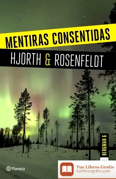 Descargar Mentiras Consentidas (Serie Bergman 6)