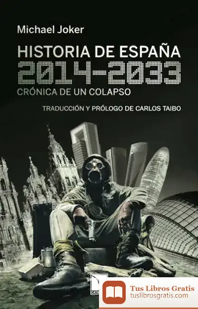 Descargar Historia De España (2014-2033) : Crónica De Un Colapso