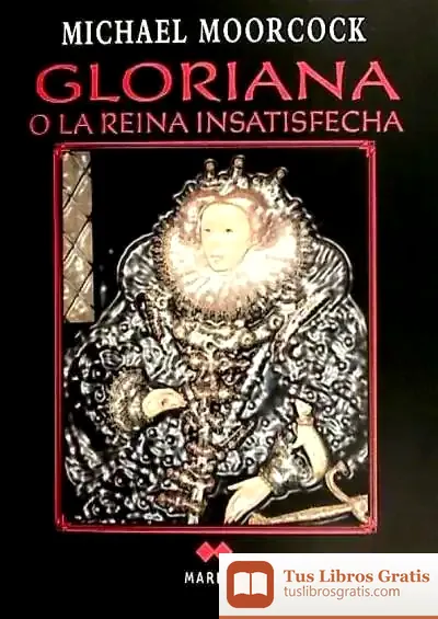 Descargar Gloriana O La Reina Insatisfecha
