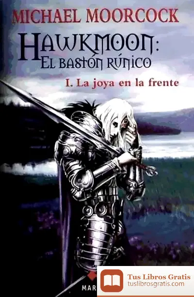 Descargar La Joya En La Frente (I) de Michael Moorcock