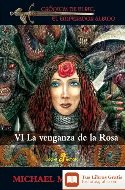 Descargar La Venganza De La Rosa de Michael Moorcock