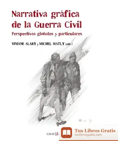 Descargar Narrativa Gráfica De La Guerra Civil
