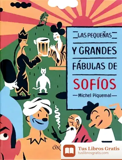 Descargar Las Pequeñas Y Grandes Fábulas De Sofíos de Michel Piquemal