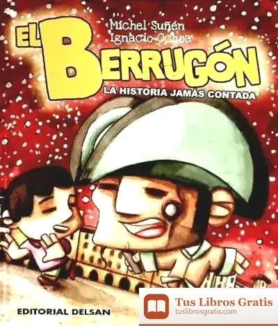 Descargar El Berrugón. La Historia Jamás Contada