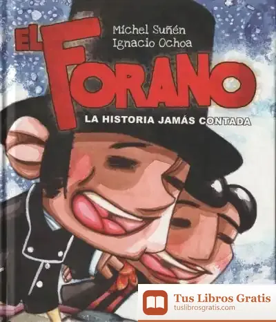 Descargar El Forano : La Historia Jamás Contada