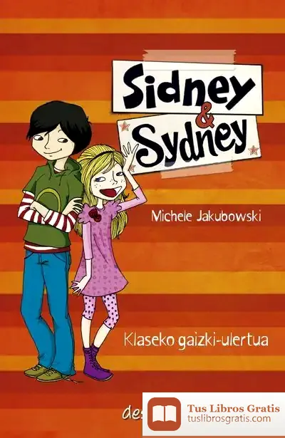 Descargar Klaseko Gaizki-Ulertua Sidney&Sidney de Michele Jakubowski