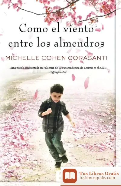 Descargar Como El Viento Entre Los Almendros
