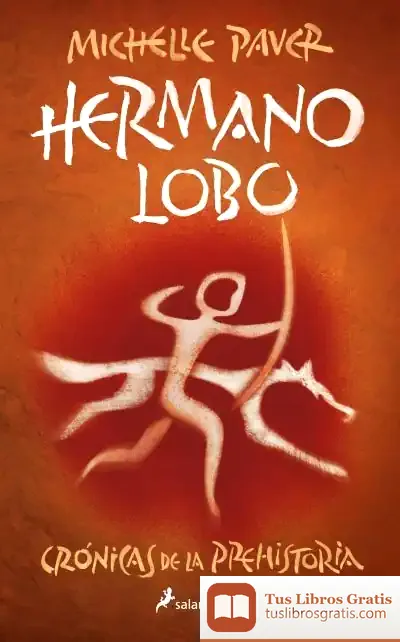Descargar Hermano Lobo (Crónicas De La Prehistoria 1)