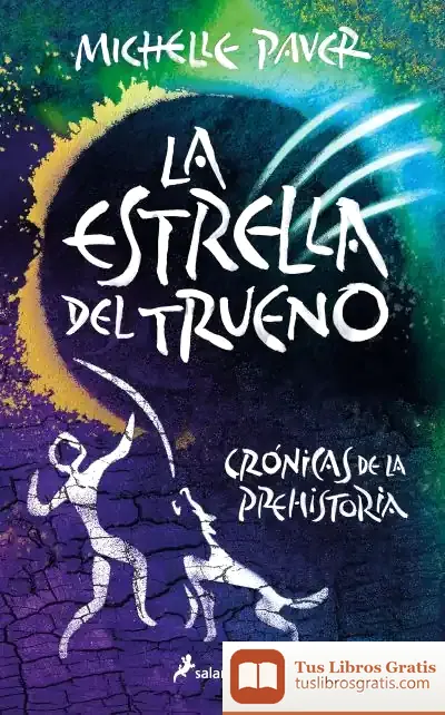 Descargar La Estrella Del Trueno (Crónicas De La Prehistoria 8)