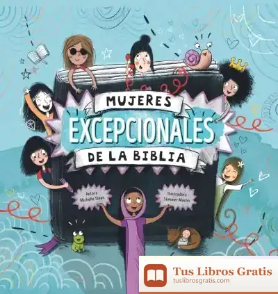 Descargar Mujeres Excepcionales De La Biblia de Michelle Sloan
