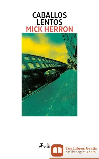 Descargar Caballos Lentos de Mick Herron