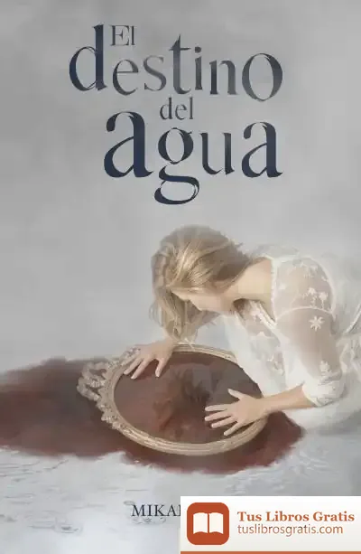 Descargar El Destino Del Agua