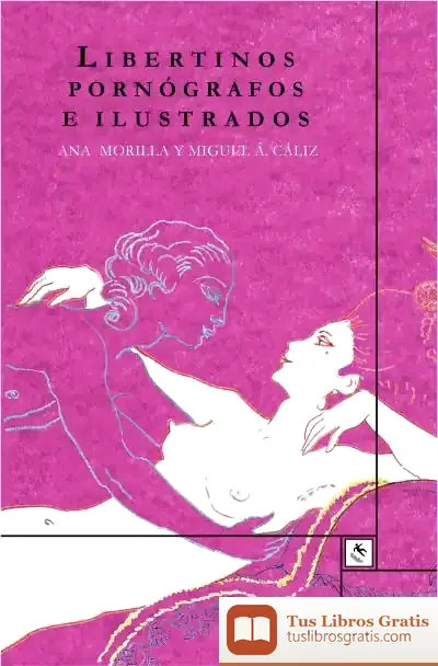 Descargar Libertinos, Pornógrafos E Ilustrados