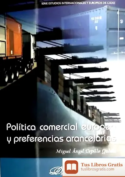 Descargar Política Comercial Europea Y Preferencias Arancelarias