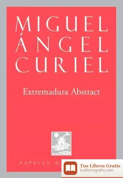 Descargar Extremadura Abstrat de Miguel Ángel Curiel Núñez