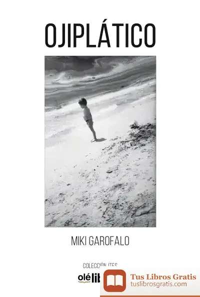 Descargar Ojiplático de Miguel Ángel Garofalo