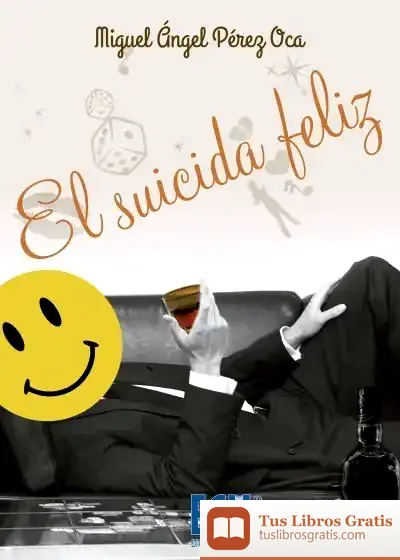Descargar El Suicida Feliz