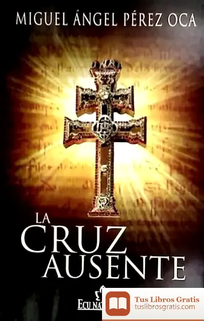 Descargar La Cruz Ausente
