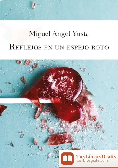 Descargar Reflejos En Un Espejo Roto