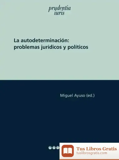 Descargar La Autodeterminación de Miguel Ayuso Torres