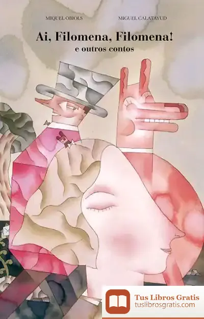 Descargar Ai, Filomena, Filomena! E Outros Contos de Miguel Calatayud