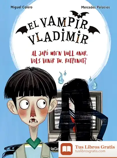 Descargar El Vampir Vladimir 4. Cap Al Japó Hi Va Un Vampir, Ring, Ring de Miguel Calero