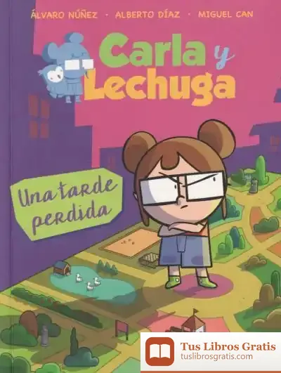 Descargar Carla Y Lechuga 2. Una Tarde Perdida