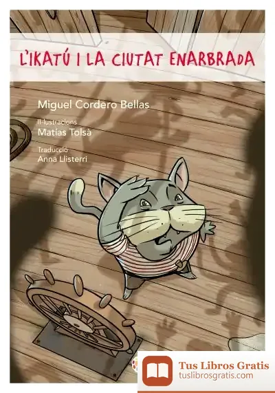 Descargar L'Ikatú I La Ciutat Enarbrada