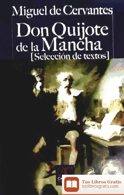 Descargar Don Quijote De La Mancha (Selección De Textos)