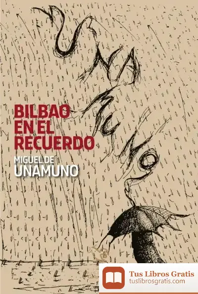 Descargar Bilbao En El Recuerdo de Miguel de Unamuno