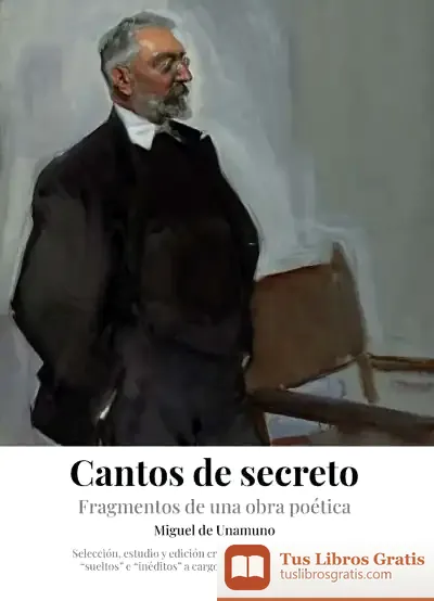 Descargar Cantos De Secreto: Fragmentos De Una Obra Poética
