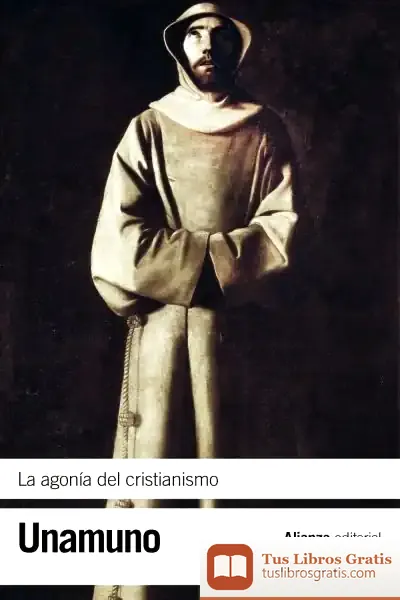 Descargar La Agonía Del Cristianismo