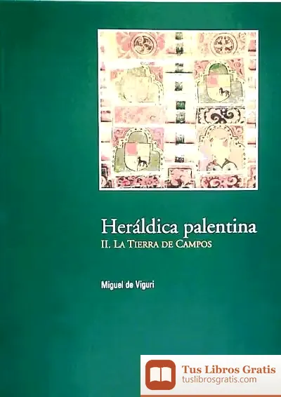 Descargar Heraldica Palentina.2 Tierra De Campos de Soma Morgenstern
