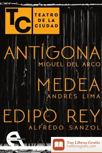 Descargar Antígona ; Medea ; Edipo Rey