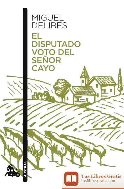 Descargar El Disputado Voto Del Señor Cayo de Miguel Delibes