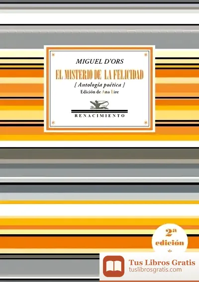 Descargar El Misterio De La Felicidad de Miguel D'ors