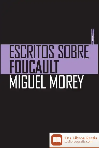 Descargar Escritos Sobre Foucault de Miguel Morey