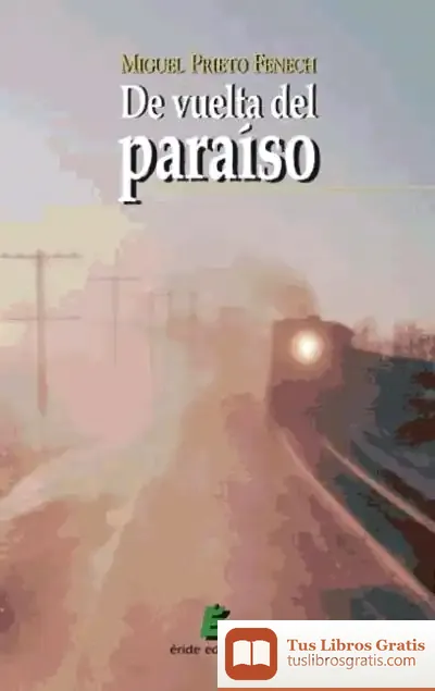 Descargar De Vuelta Del Paraíso de Santiago Gómez Ruiz