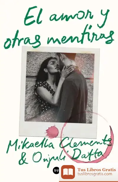 Descargar El Amor Y Otras Mentiras de Mikaella Clements