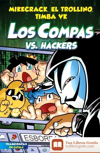 Descargar Los Compas 7. Los Compas Vs. Hackers