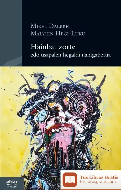 Descargar Hainbat Zorte Edo Usapelen Hegaldi Nahigabetua