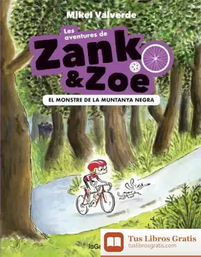 Descargar Les Aventures De Zank I Zoe-1. El Monstre De La Muntanya Negra